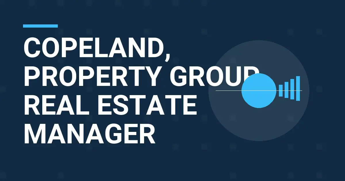Copeland, Property Group Real Estate Manager