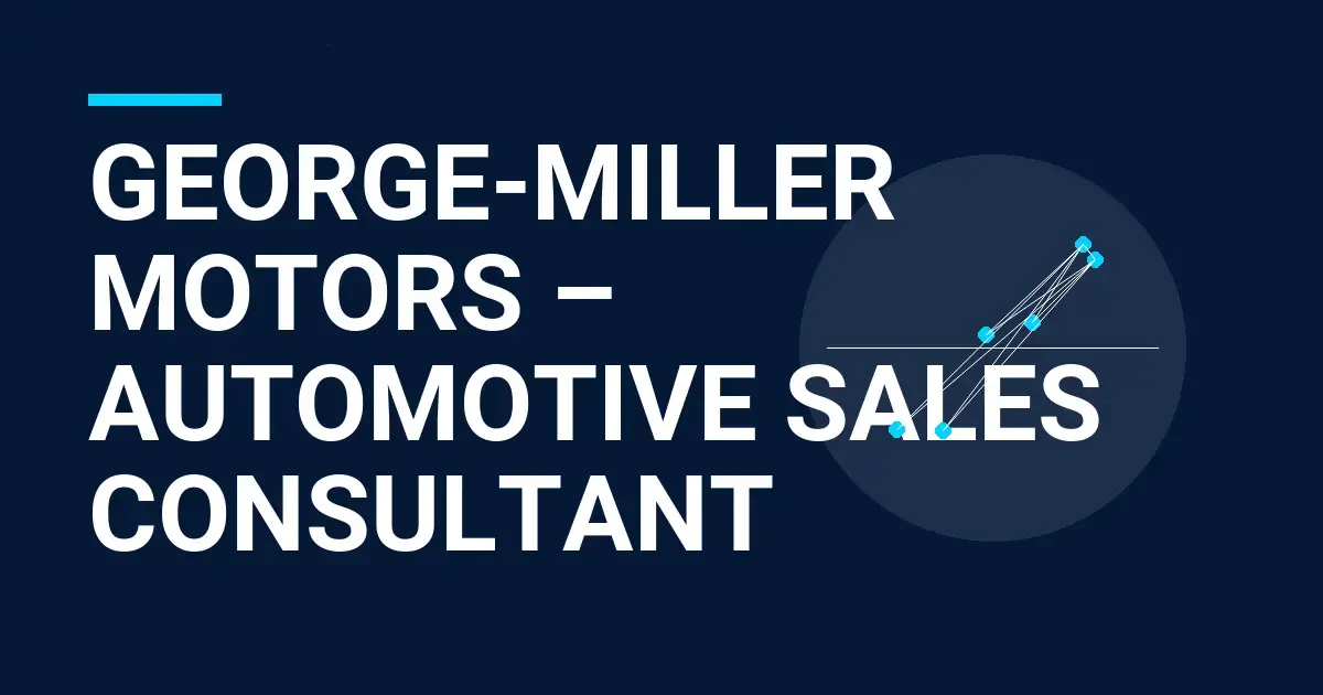 George-Miller Motors – Automotive Sales Consultant