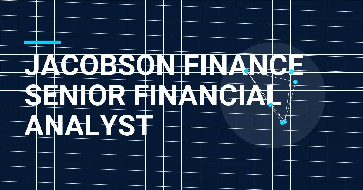 Jacobson Finance Senior Financial Analyst