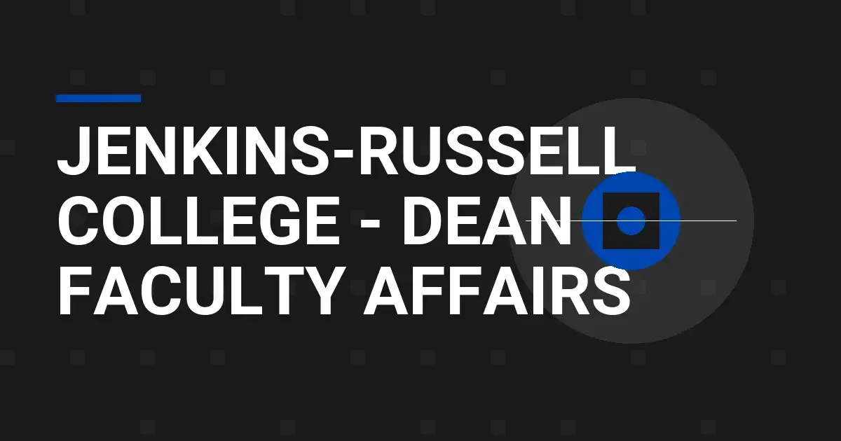 Jenkins-Russell College - Dean of Faculty Affairs