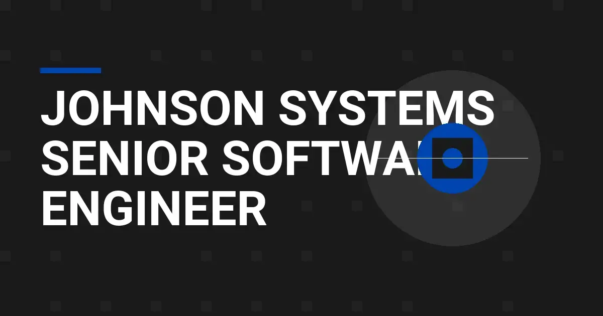 Johnson Systems Senior Software Engineer