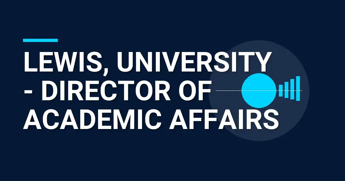 Lewis, University - Director of Academic Affairs
