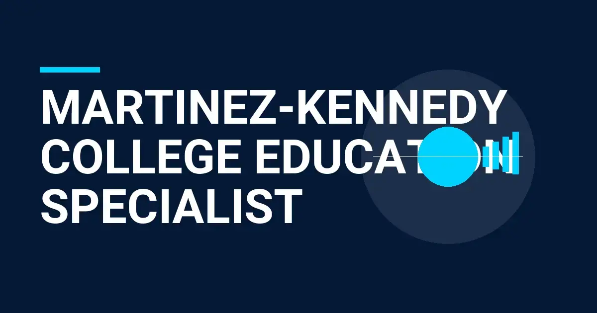 Martinez-Kennedy College Education Specialist