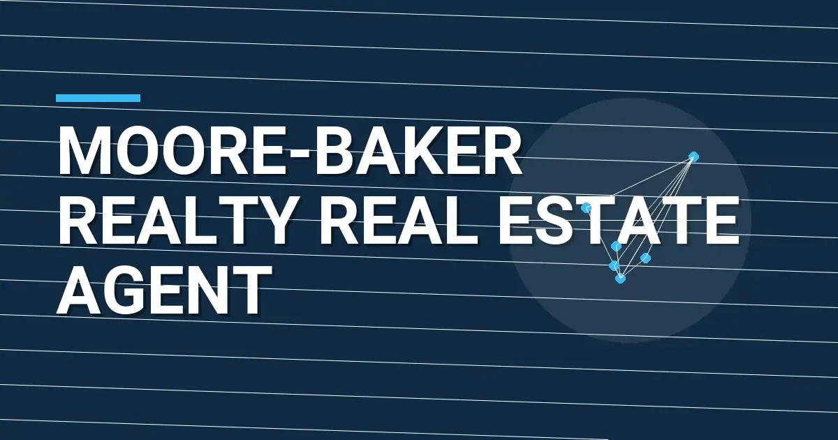 Moore-Baker Realty Real Estate Agent