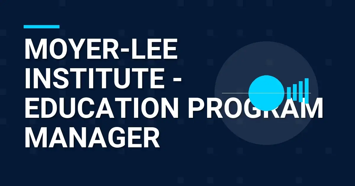 Moyer-Lee Institute - Education Program Manager