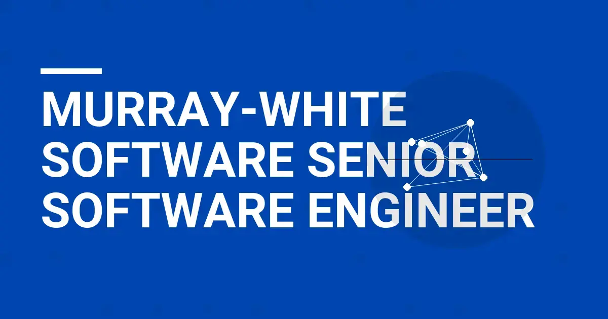 Murray-White Software Senior Software Engineer