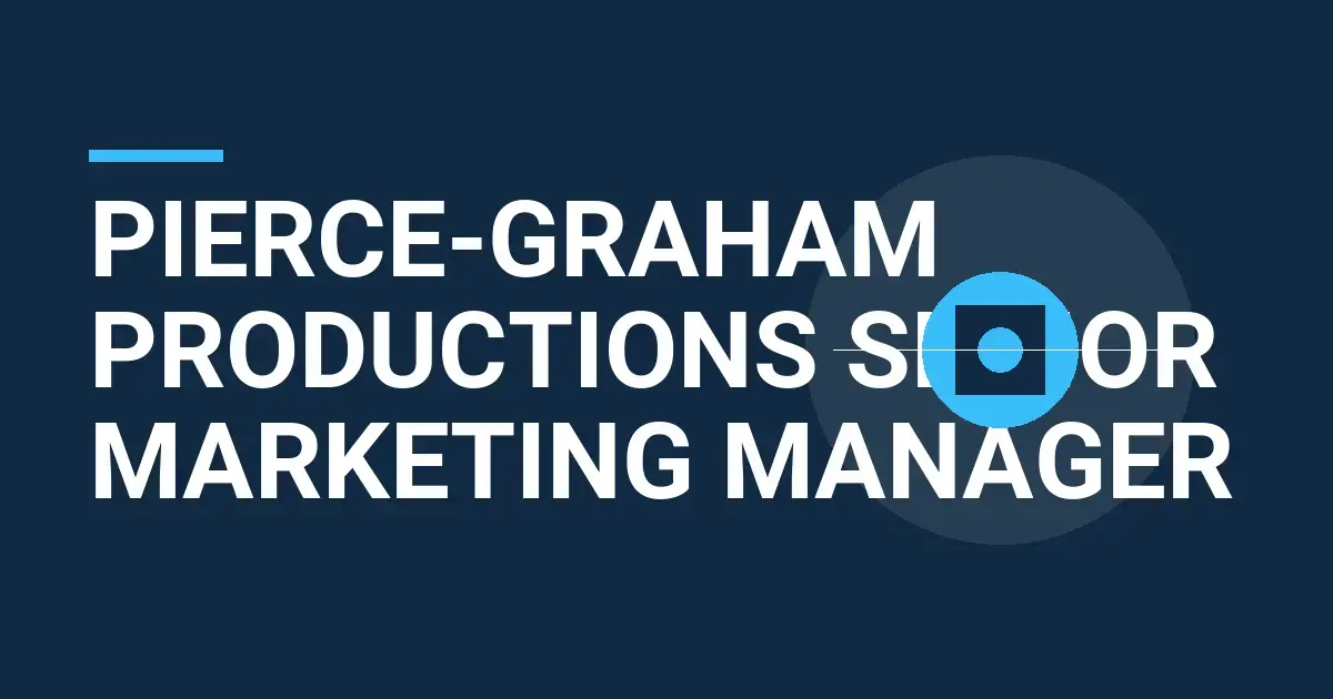 Pierce-Graham Productions Senior Marketing Manager