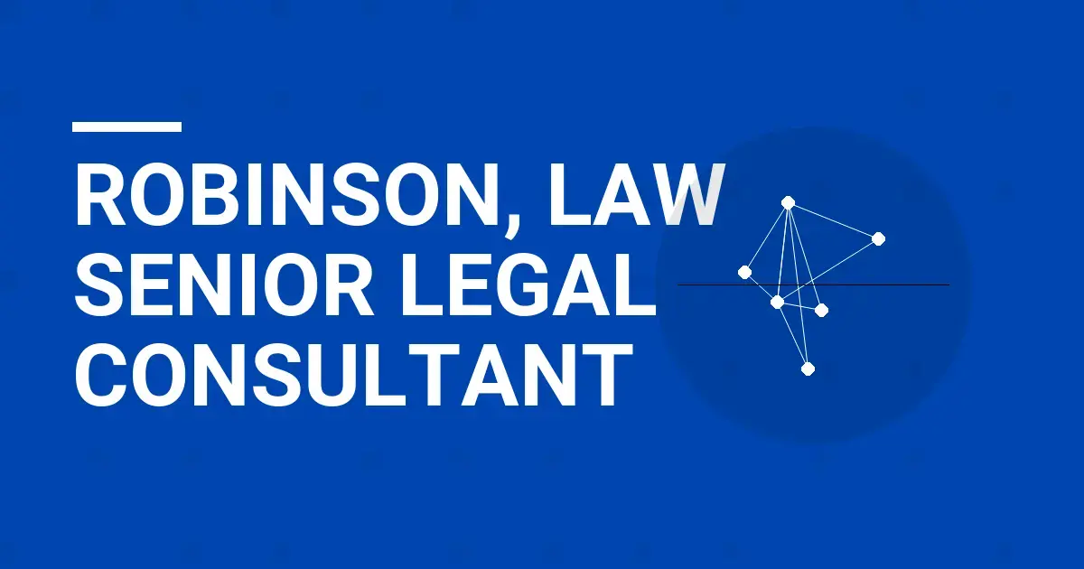 Robinson, Law Senior Legal Consultant