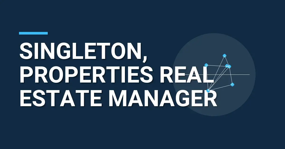 Singleton, Properties Real Estate Manager