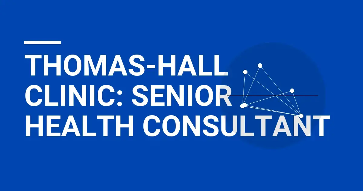 Thomas-Hall Clinic: Senior Health Consultant