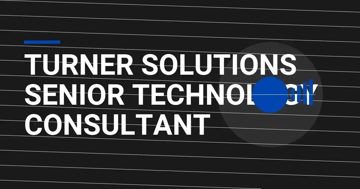 Turner Solutions Senior Technology Consultant