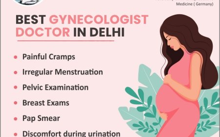 Best Gynecologist Doctor in Delhi: Everything You Should Know Before Booking a Visit