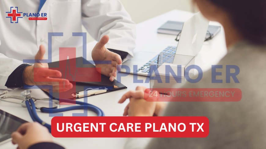 When Time Matters Most, Urgent Care Plano TX Delivers Prompt X-Ray Results