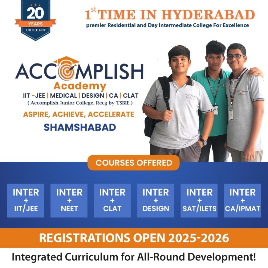 Best Junior Colleges In Hyderabad | Shamshabad - Accomplish Academy