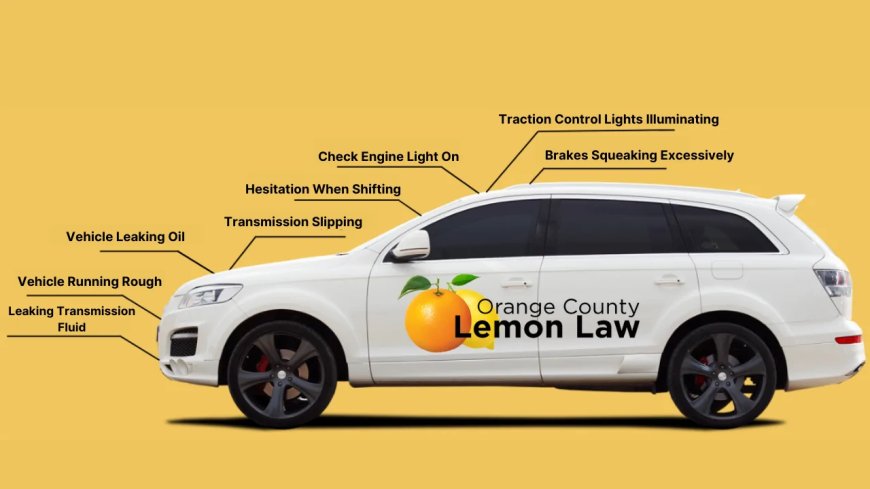 Hire a Lemon Law Attorney Orange County for Help