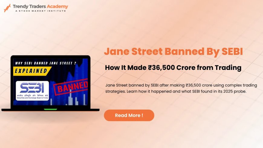 Jane Street India | Inside Jane Street Capital’s Indian Edge