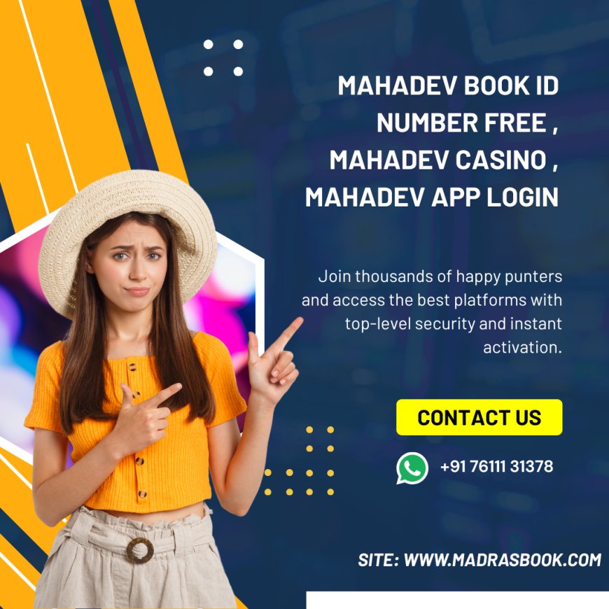 Mahadev Book ID Number Free – Get Instant Signup ID | Madrasbook