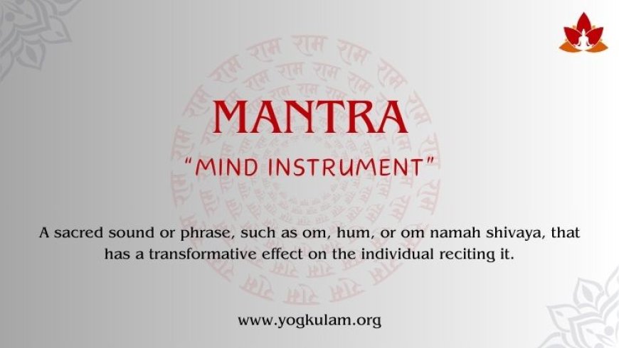 Understanding Mantras and Meanings: A Pathway to Inner Peace and Spiritual Growth