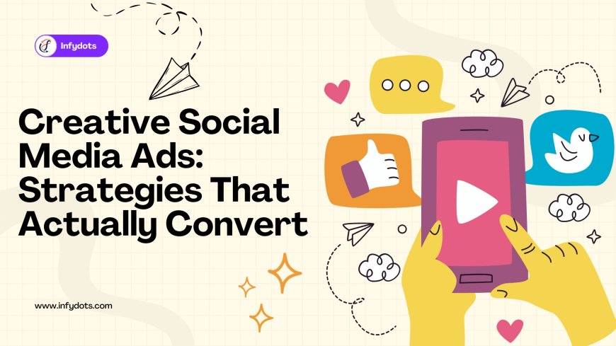 Creative Social Media Ads | Best Social Media Advertising Ideas & Formats